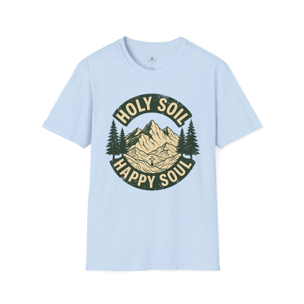 Holy Soil, Happy Soul T-Shirt