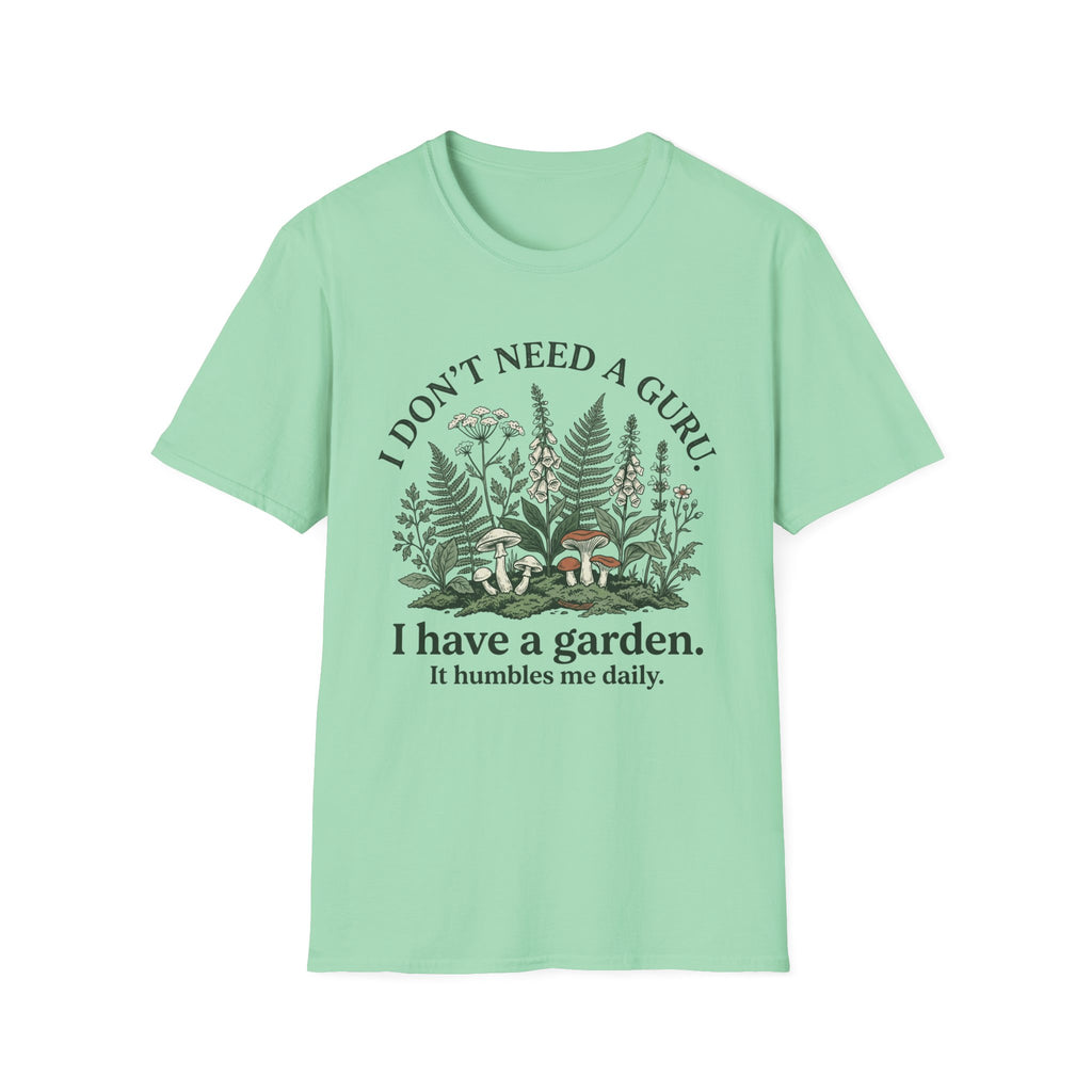 I Don't Need a Guru T-Shirt