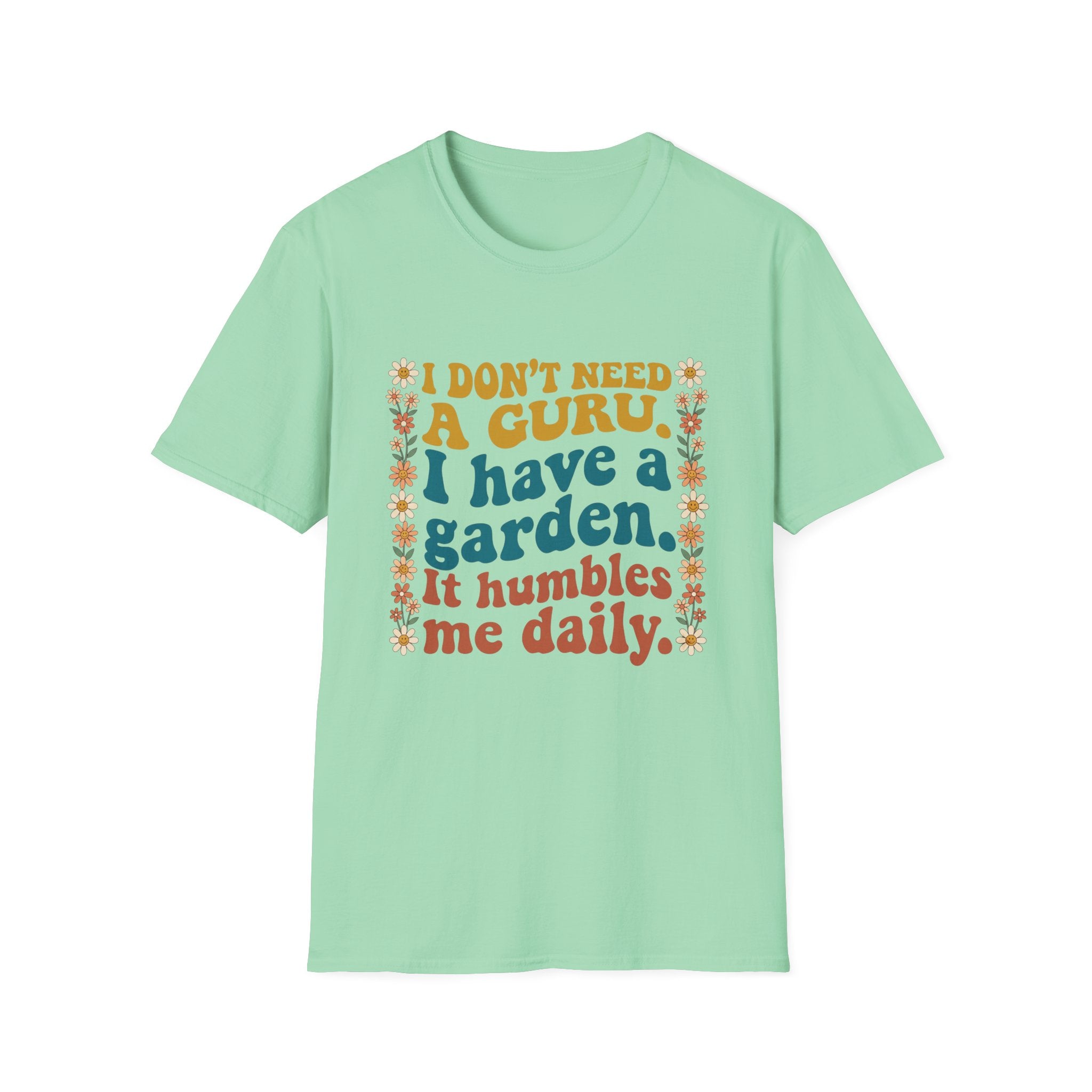 I Don't Need a Guru T-Shirt