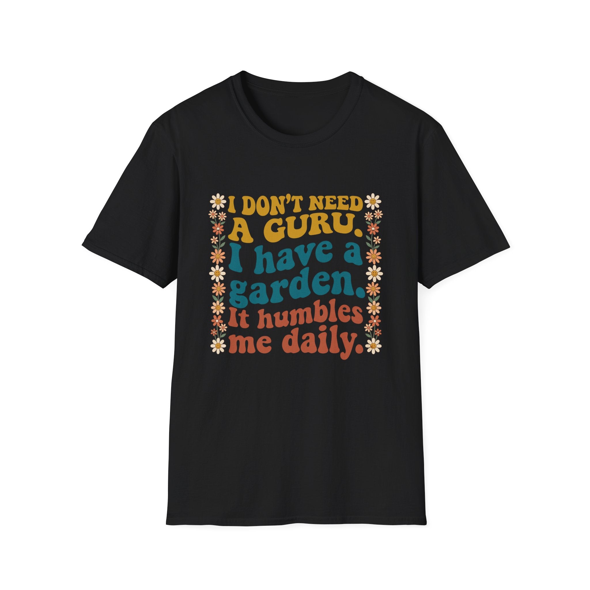 I Don't Need a Guru T-Shirt