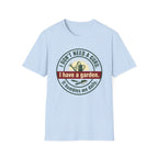 I Don't Need a Guru T-Shirt