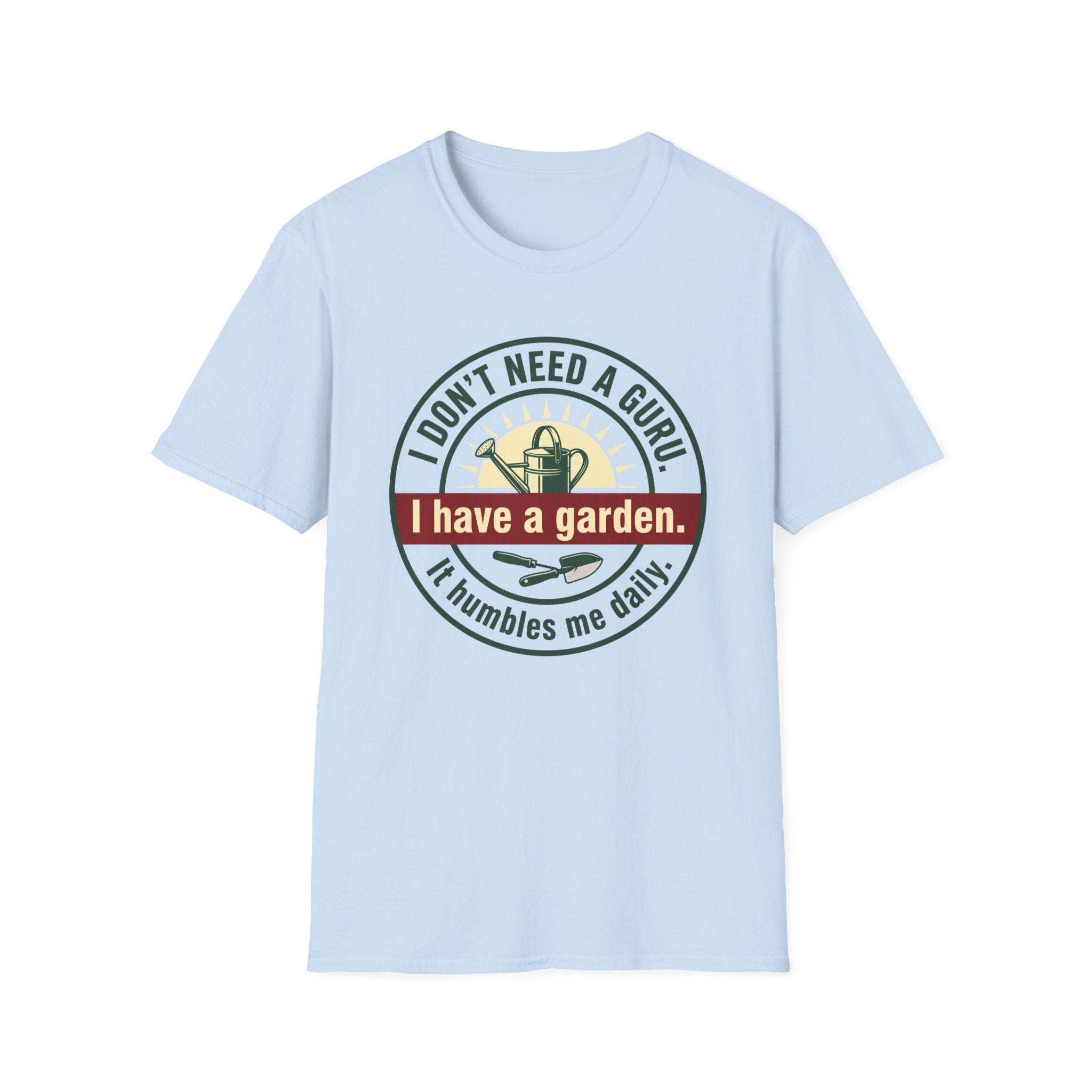 I Don't Need a Guru T-Shirt