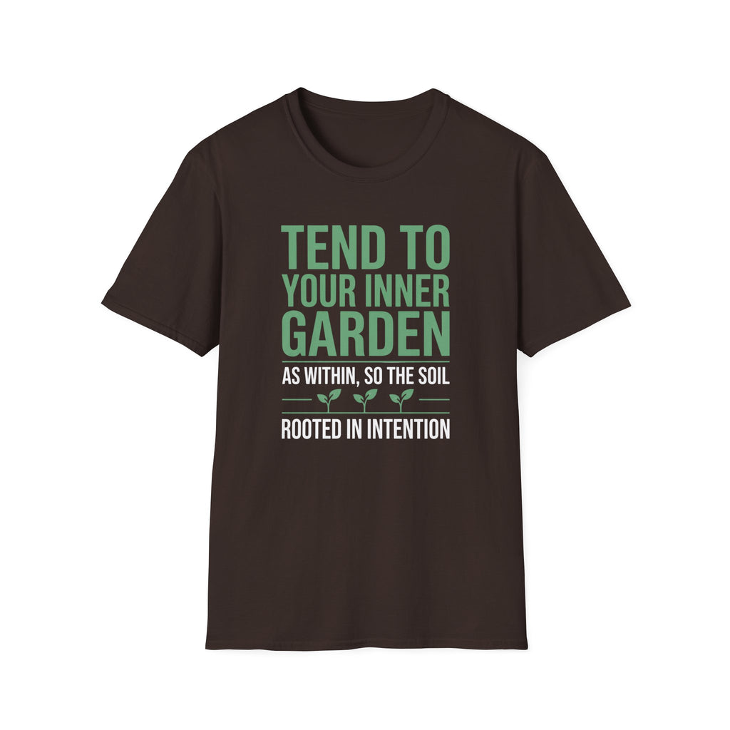 Tend Your Inner Garden T-Shirt