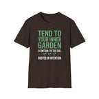 Tend Your Inner Garden T-Shirt