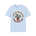 I Talk to My Plants T-Shirt