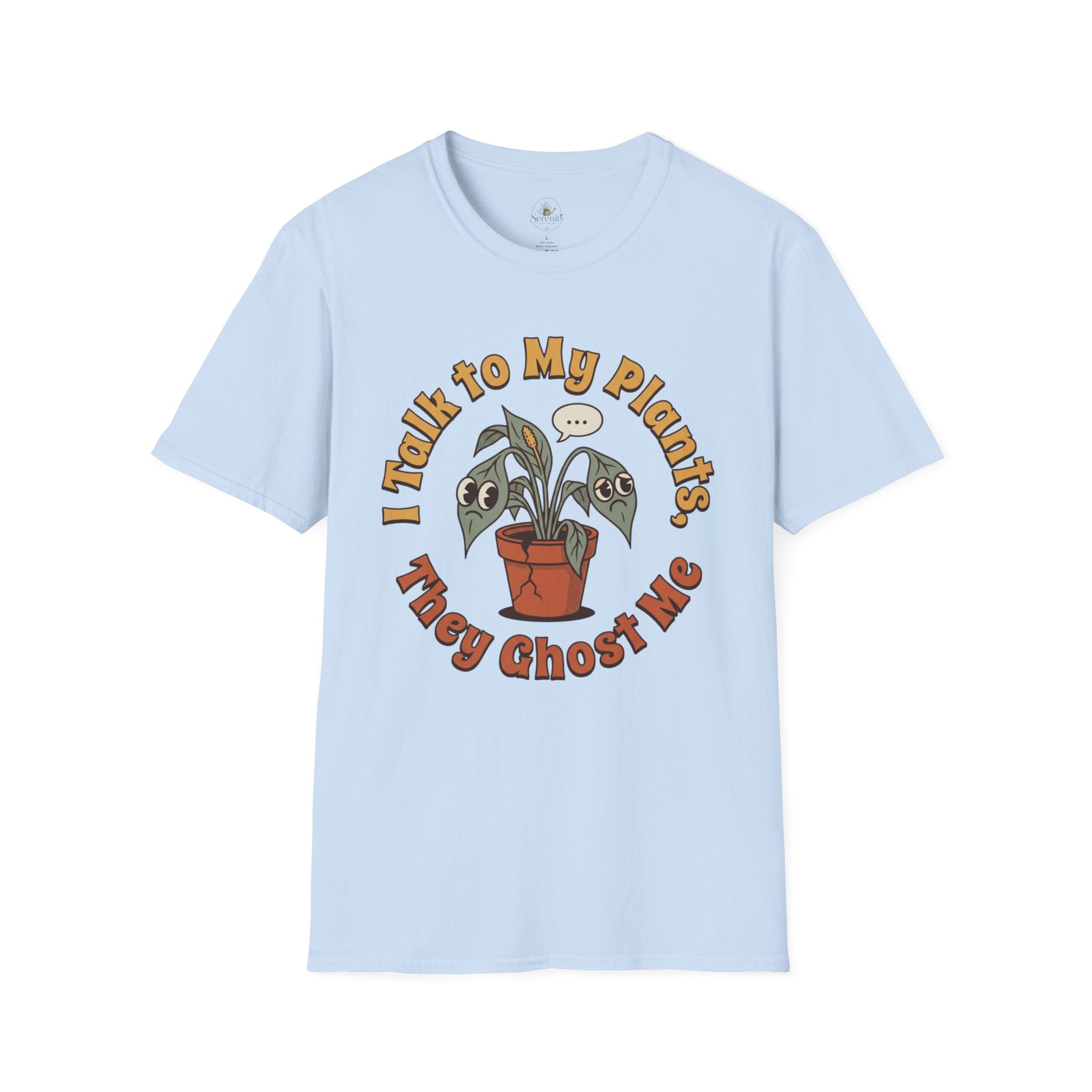 I Talk to My Plants T-Shirt