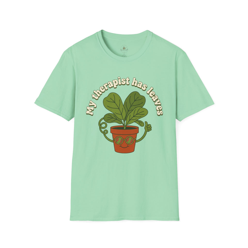 My Therapist Has Leaves T-Shirt