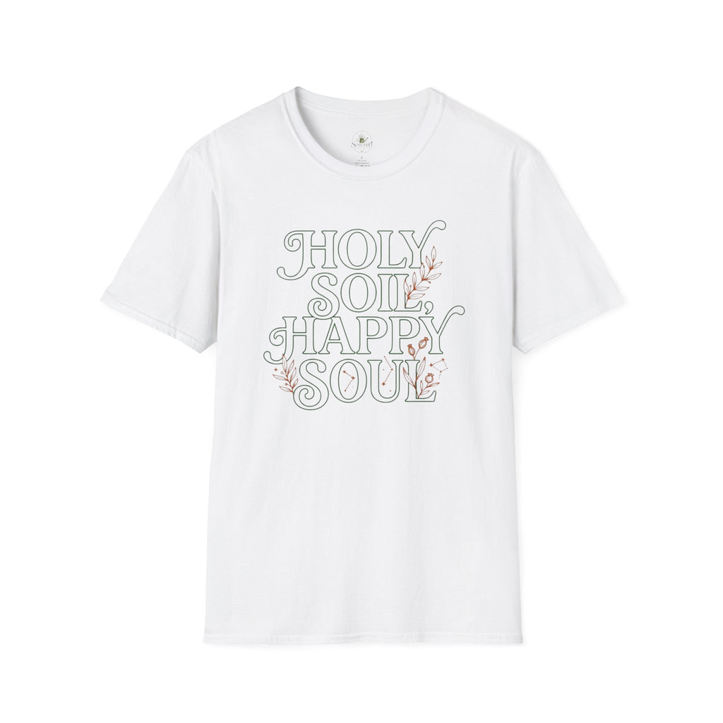 Holy Soil, Happy Soul T-Shirt