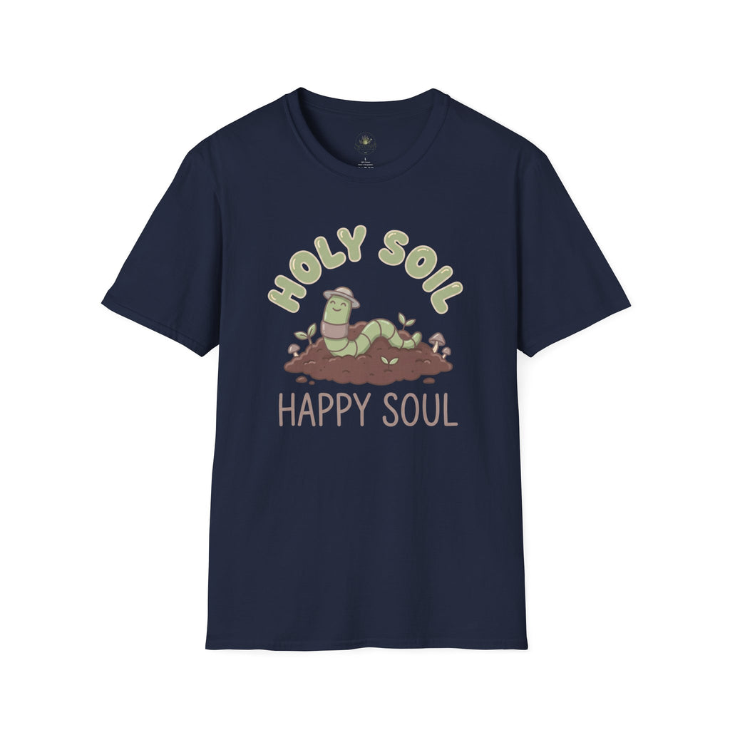 Holy Soil, Happy Soul T-Shirt