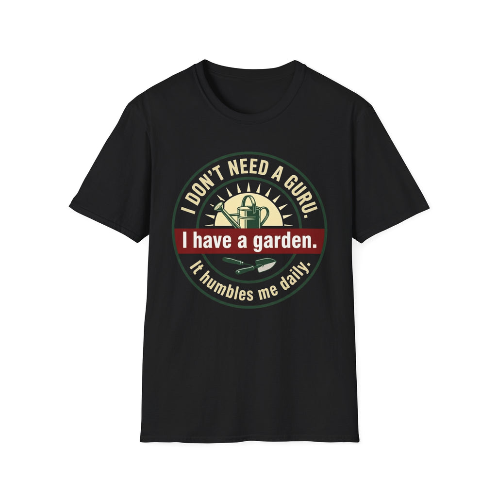I Don't Need a Guru T-Shirt