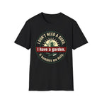 I Don't Need a Guru T-Shirt