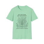 As With, So Without T-Shirt