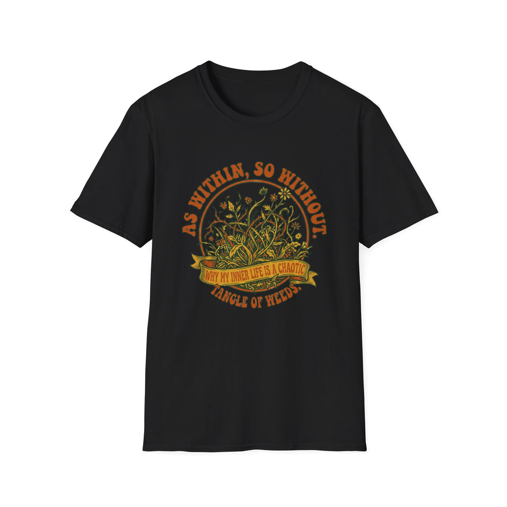 As Within, So Without T-Shirt
