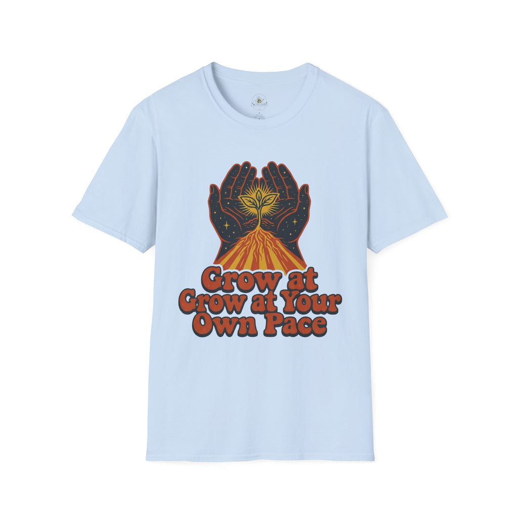 Grow At Your Own Pace T-Shirt