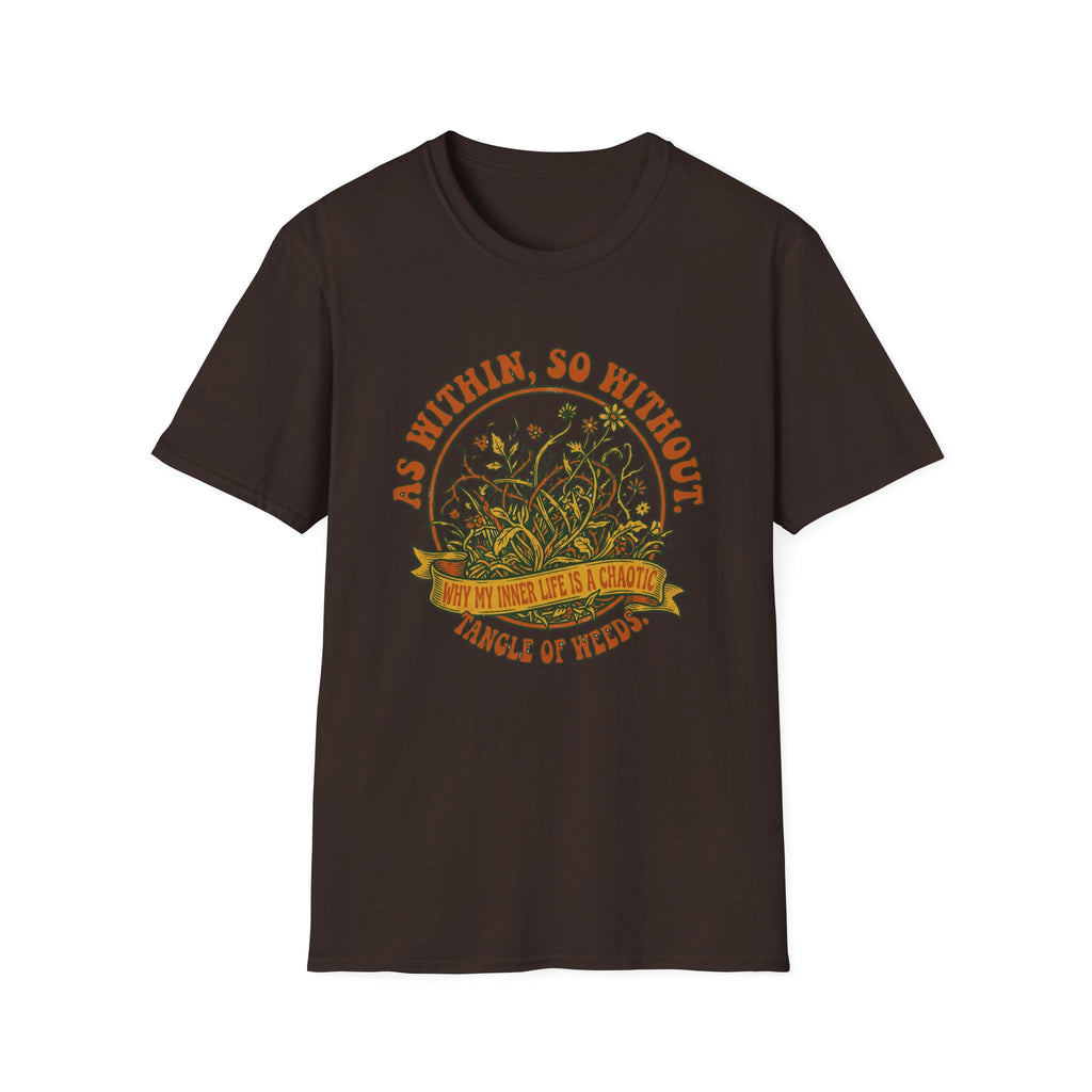 As Within, So Without T-Shirt