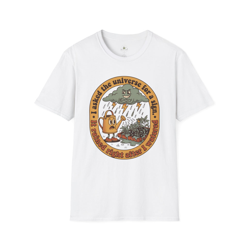 I Asked the Universe T-Shirt