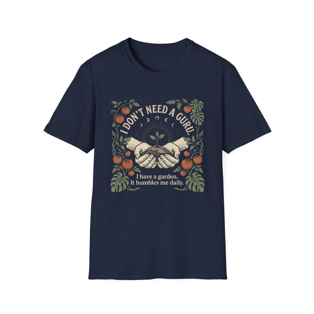 I Don't Need a Guru T-Shirt