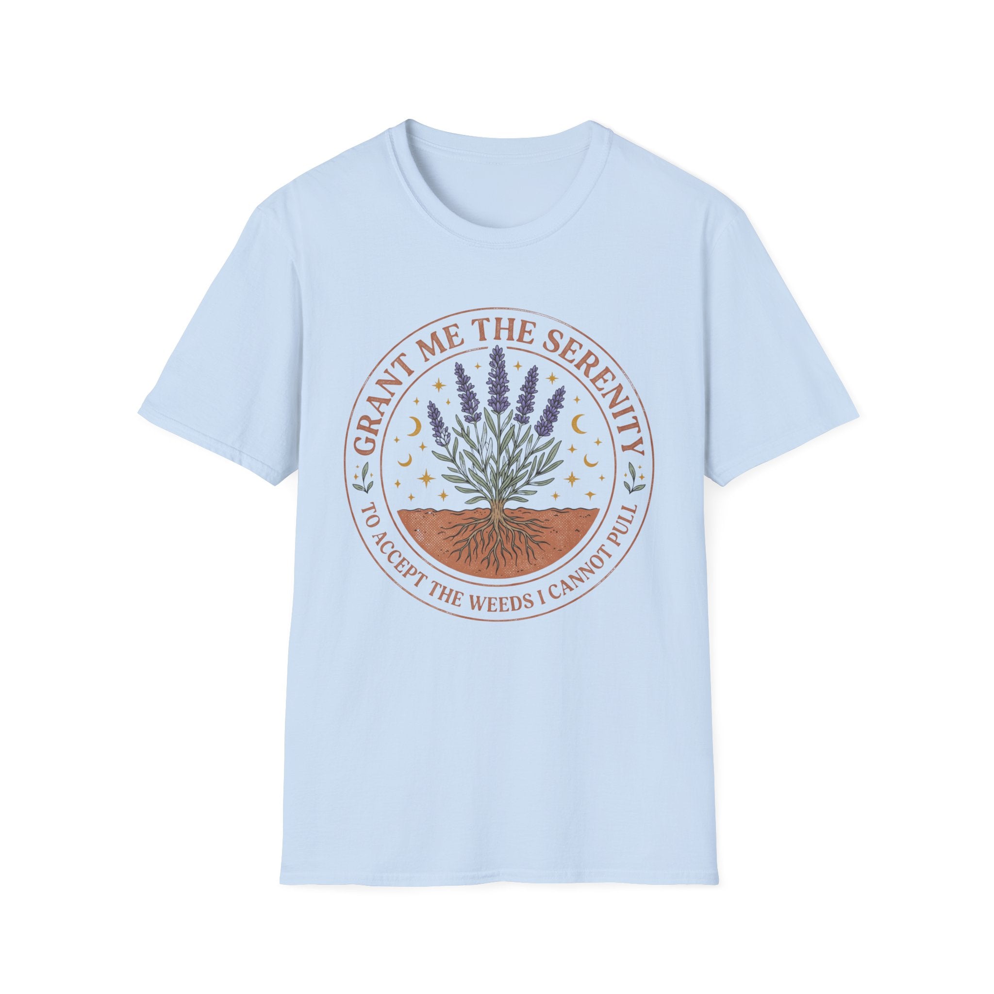 Grant Me the Serenity to Accept the Weeds T-Shirt
