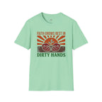 Faith Grows Best in Dirty Hands T-Shirt