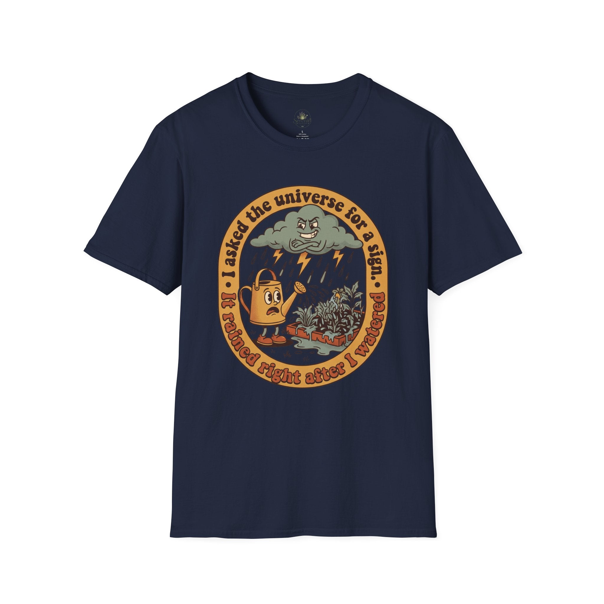 I Asked the Universe T-Shirt