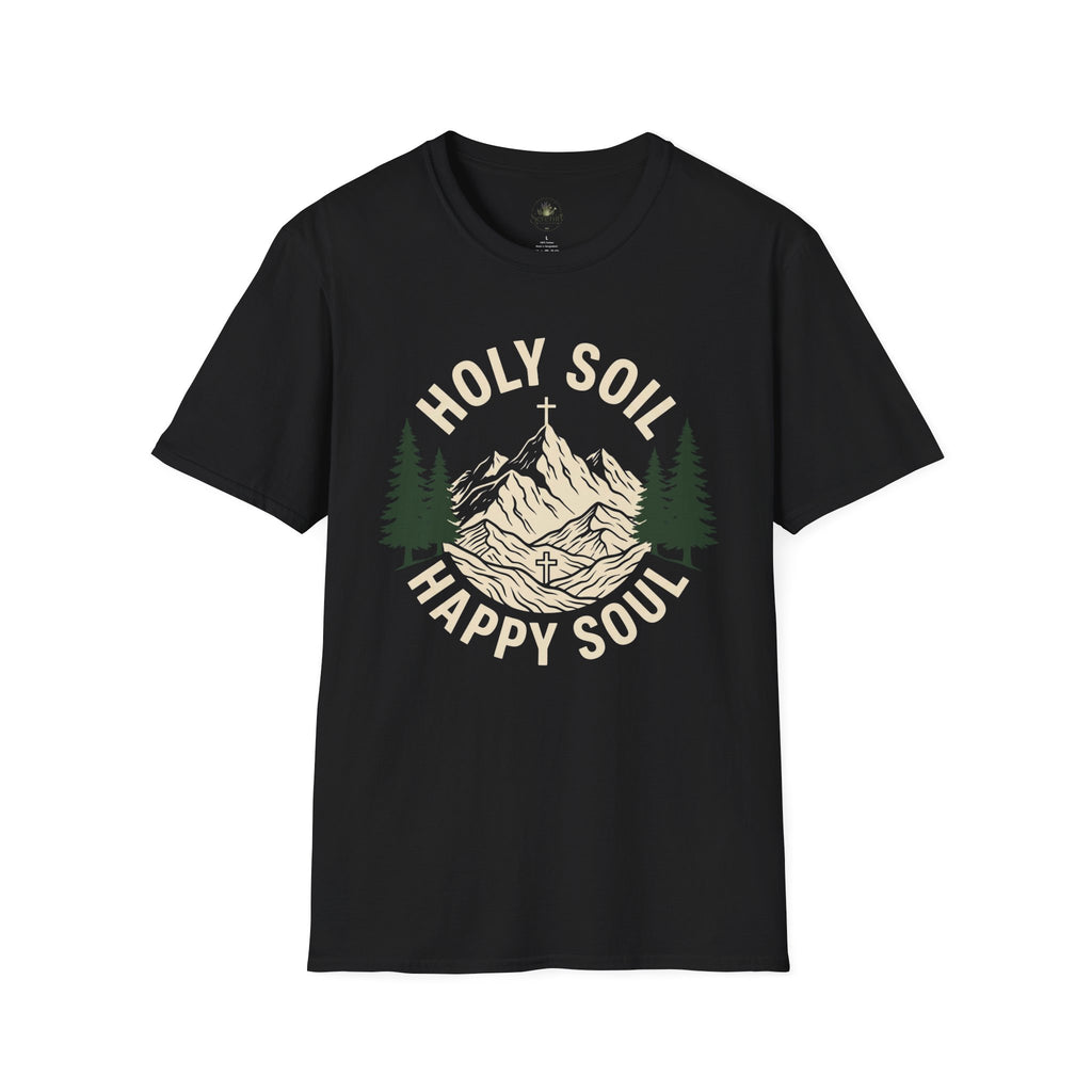 Holy Soil, Happy Soul T-Shirt