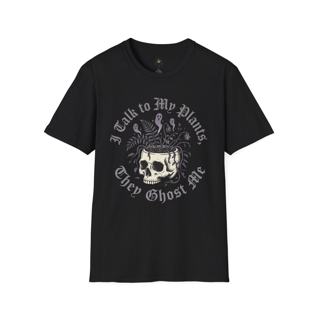I Talk to My Plants T-Shirt