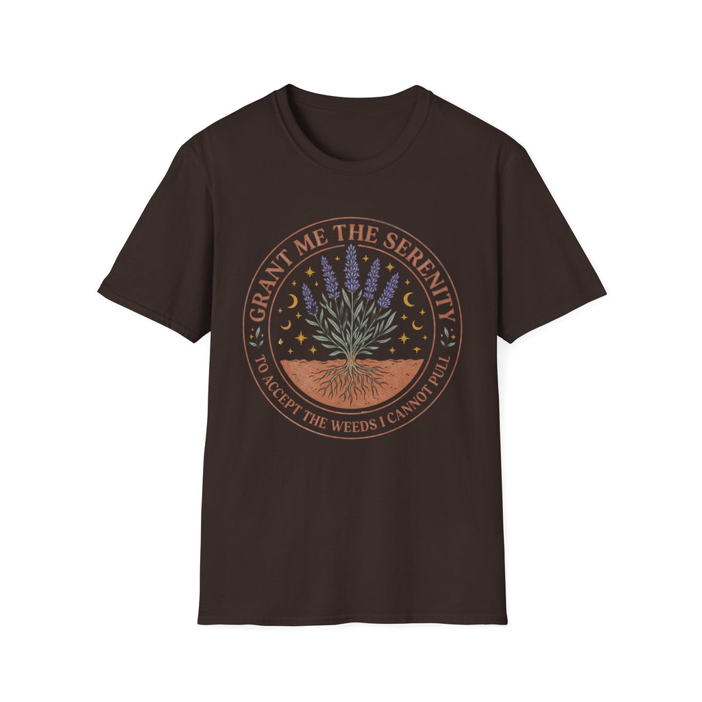 Grant Me the Serenity to Accept the Weeds T-Shirt
