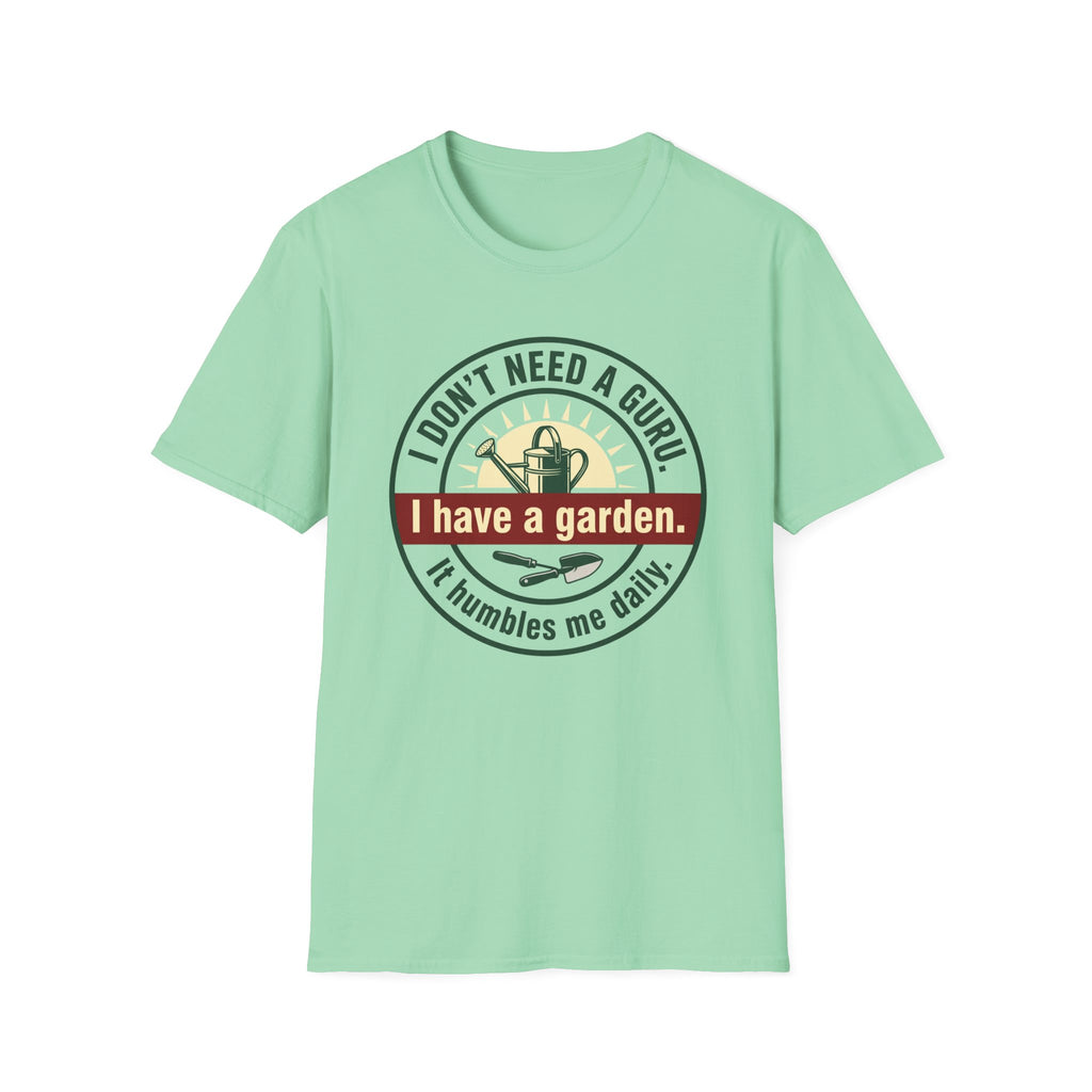 I Don't Need a Guru T-Shirt