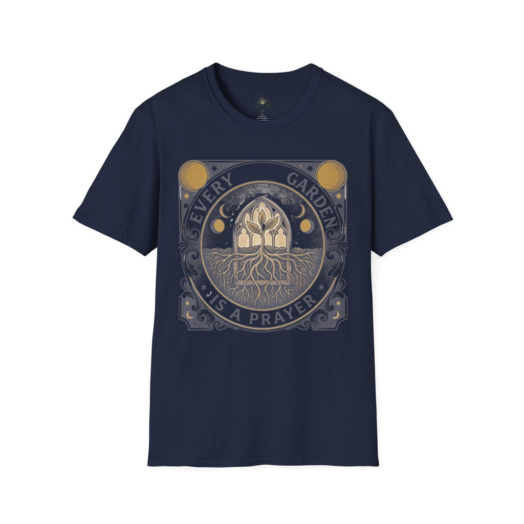 Every Garden is a Prayer T-Shirt