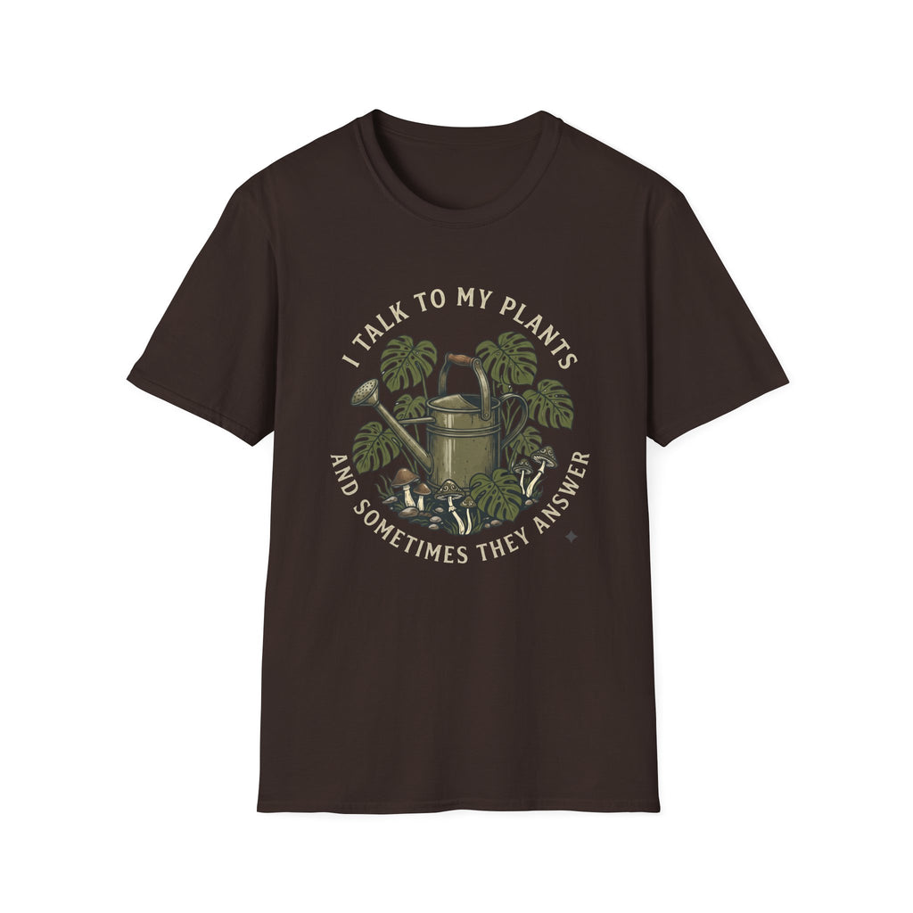 I Talk to My Plants T-Shirt