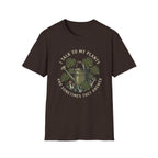 I Talk to My Plants T-Shirt