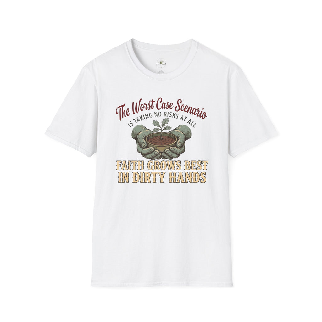 Faith Grows Best in Dirty Hands T-Shirt