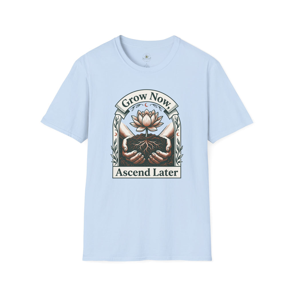 Grow Now T-Shirt