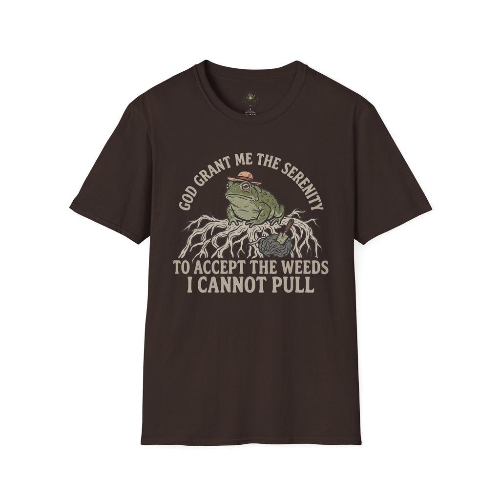 Grant Me the Serenity to Accept the Weeds T-Shirt