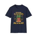 Gardening Meditation T-Shirt