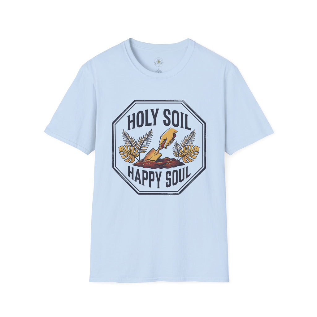 Holy Soil, Happy Soul T-Shirt