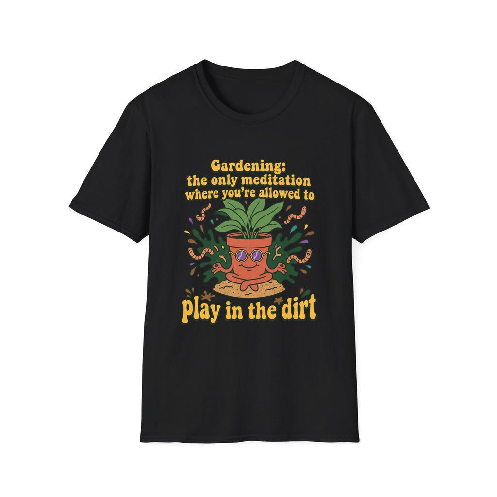 Gardening Meditation T-Shirt