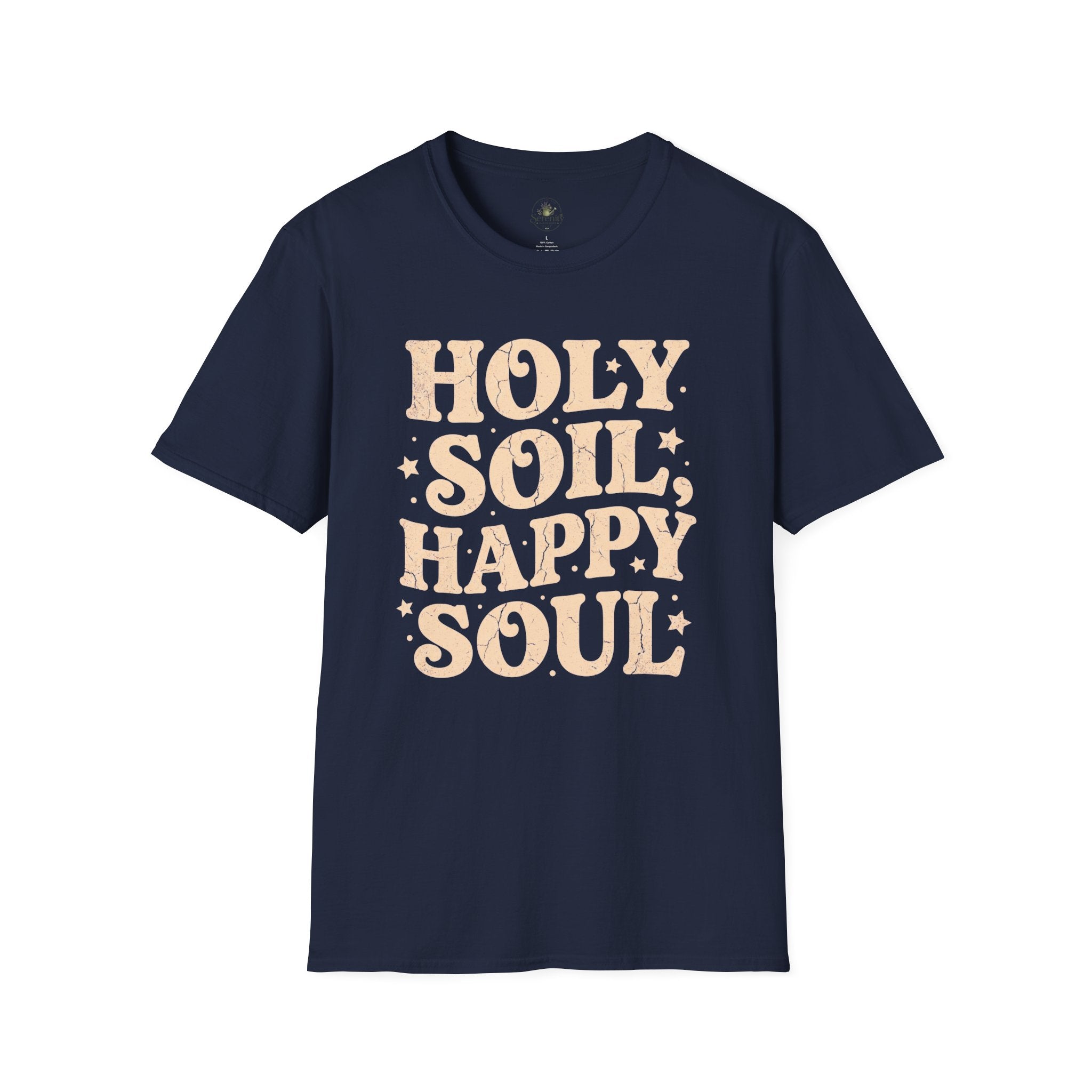 Holy Soil, Happy Soul T-Shirt