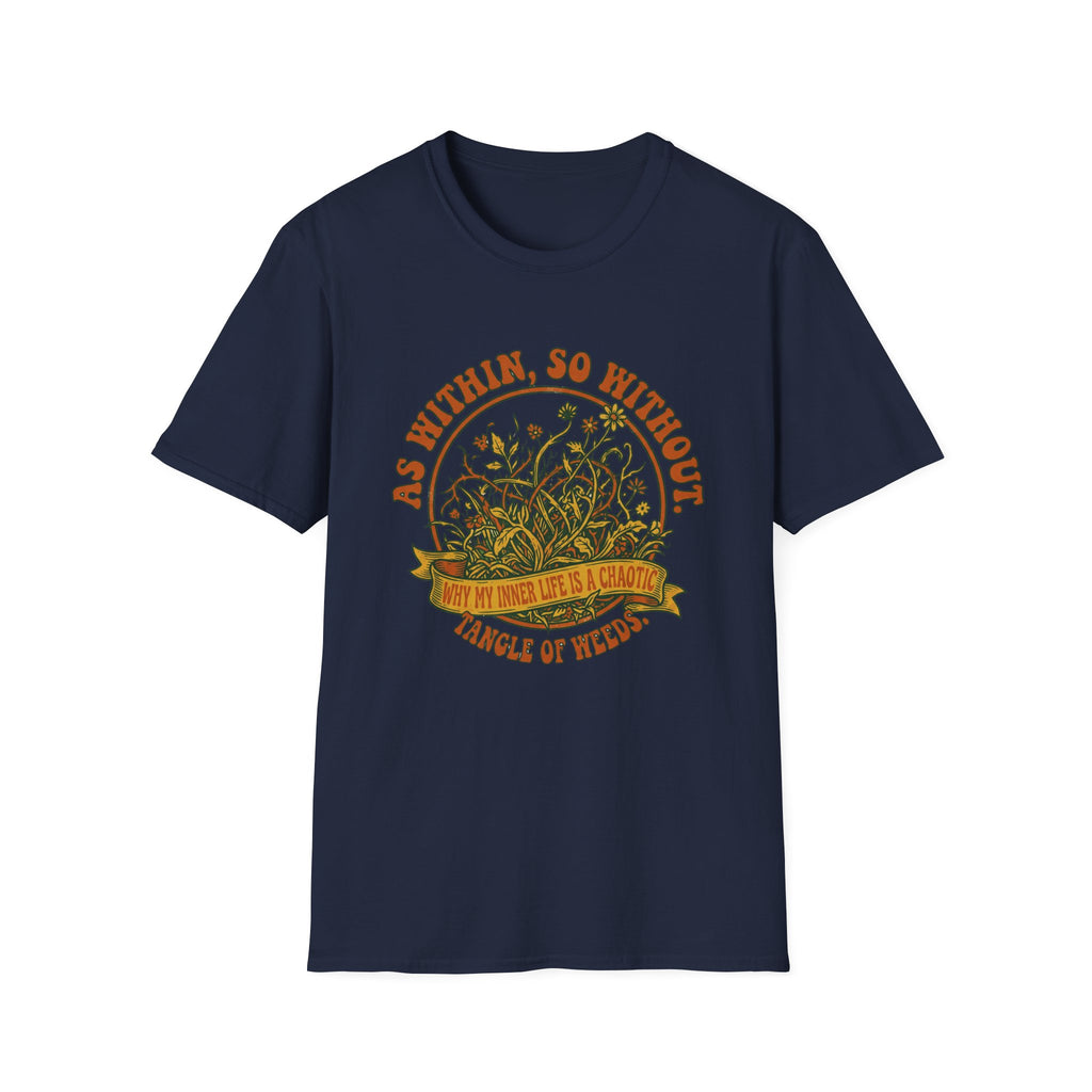 As Within, So Without T-Shirt