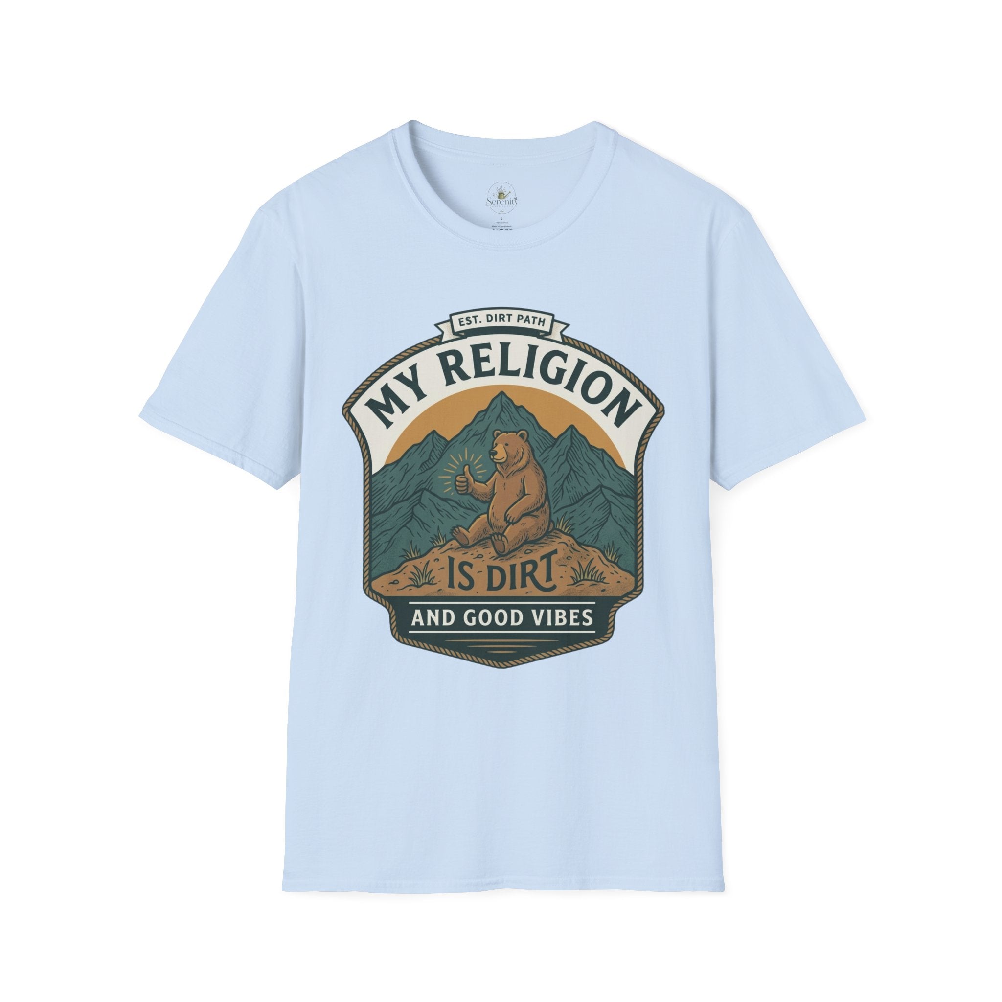 My Religion is Dirt and Good Vibes T-Shirt