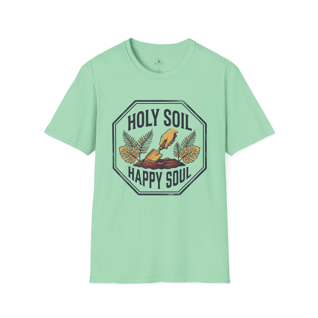 Holy Soil, Happy Soul T-Shirt