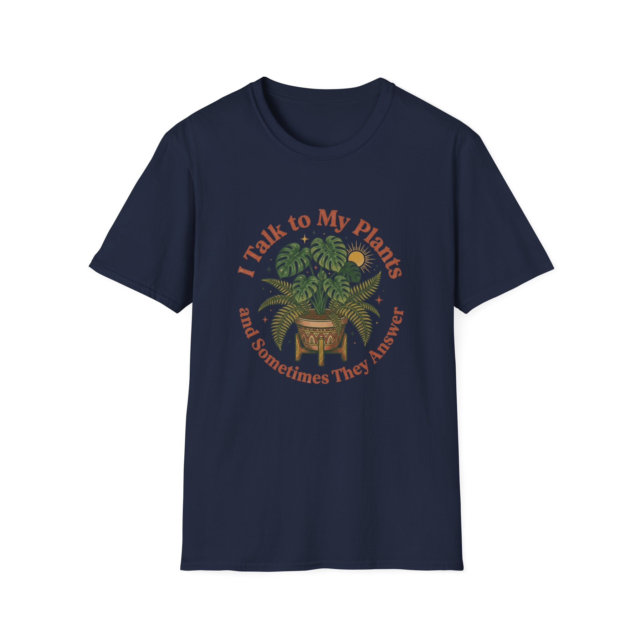 I Talk to My Plants T-Shirt