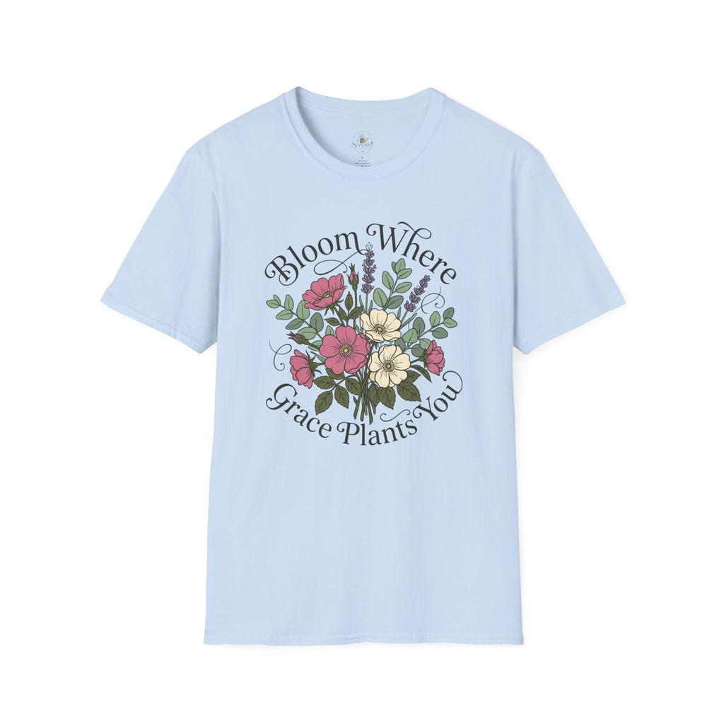 Bloom Where Grace Plants You T-Shirt