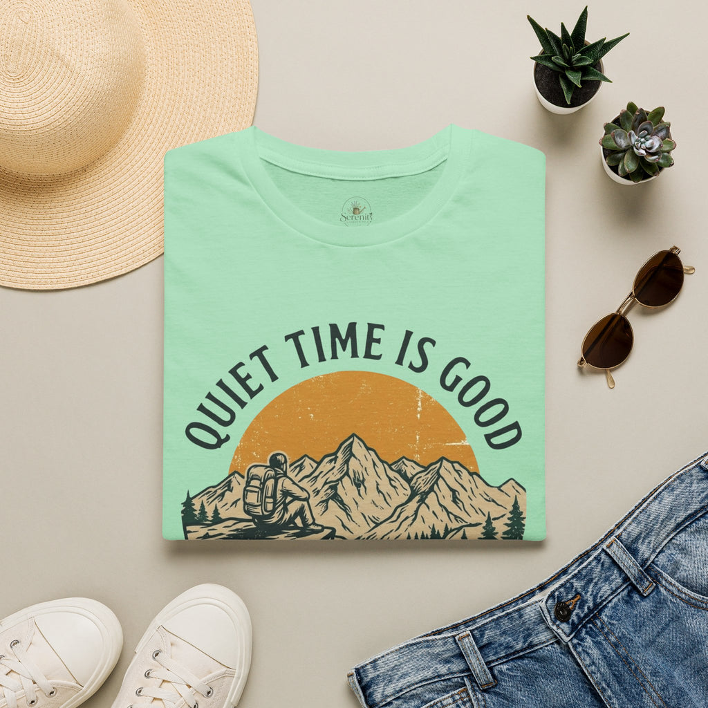 Quite Time is Good T-Shirt