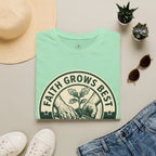 Faith Grows Best in Dirty Hands T-Shirt