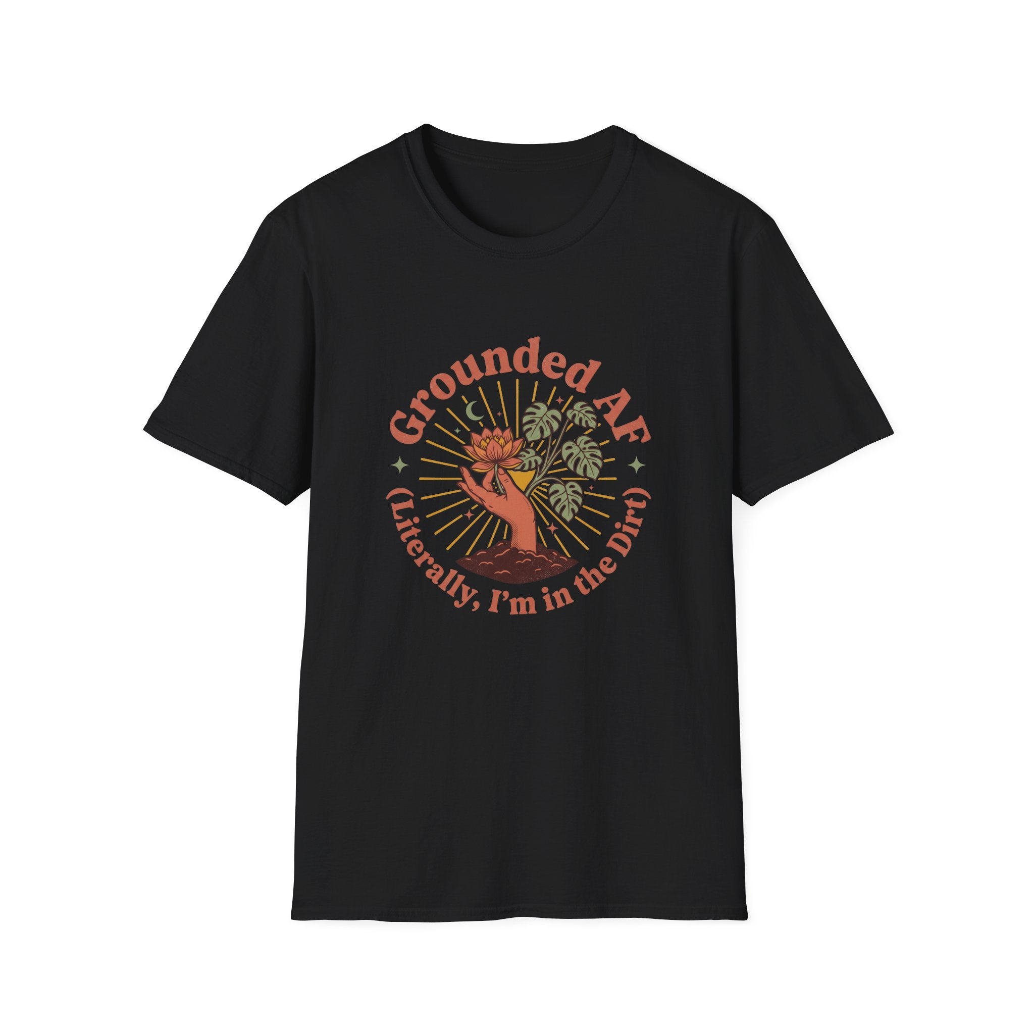 Grounded...I'm in the Dirt T-Shirt