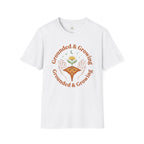 Grounded and Growing T-Shirt