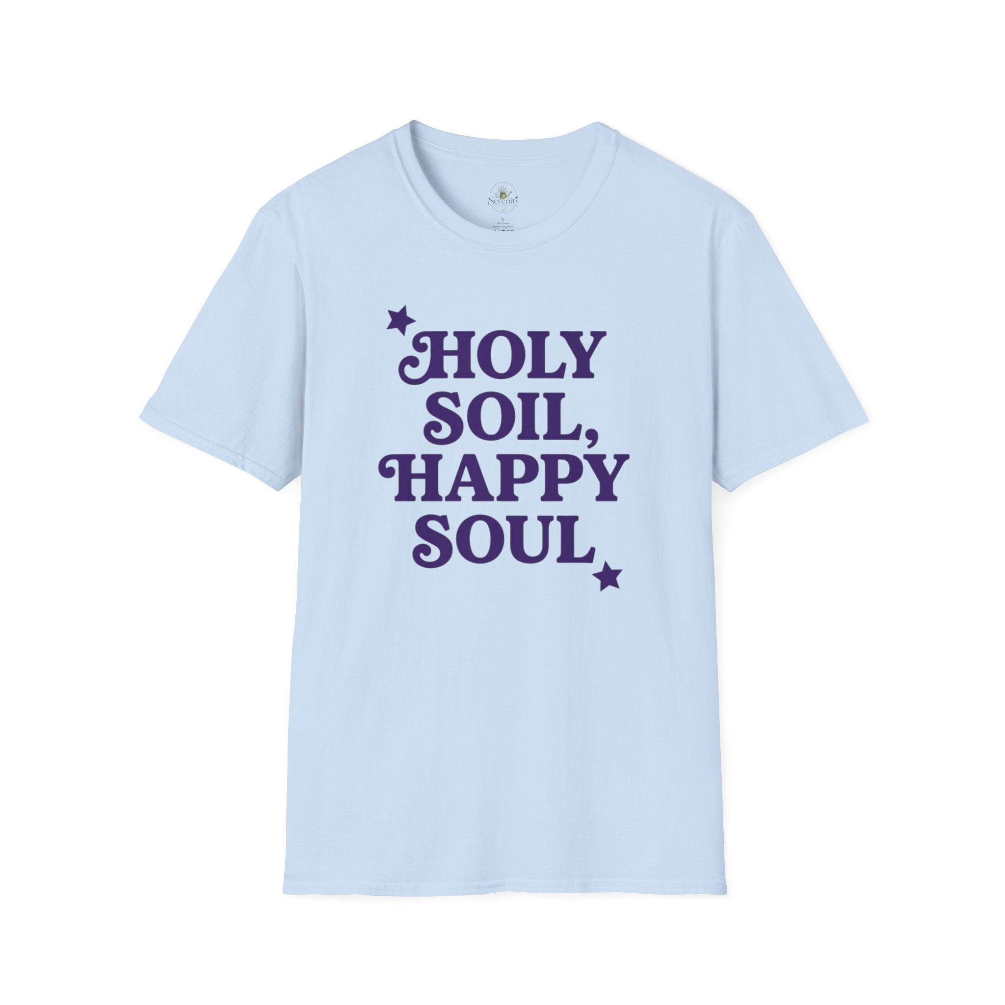 Holy Soil, Happy Soul T-Shirt