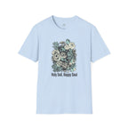 Holy Soil, Happy Soul T-Shirt
