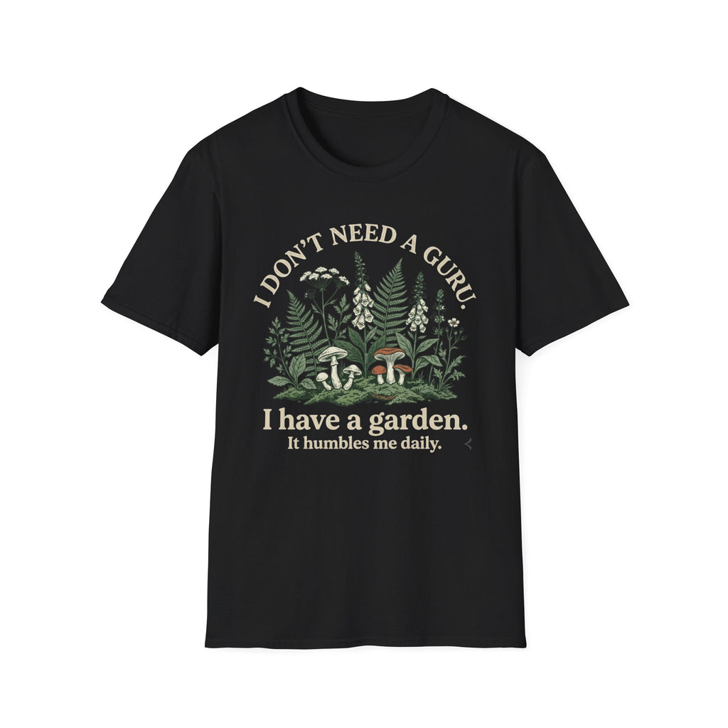 I Don't Need a Guru T-Shirt